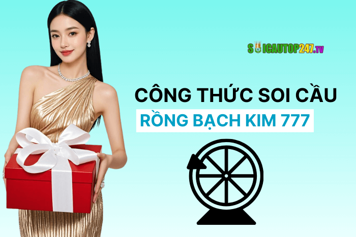 Các công thức soi cầu RBK 777