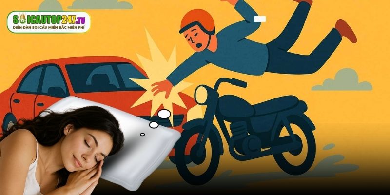 Nằm mơ thấy người khác bị tai nạn giao thông nên đánh số nào?