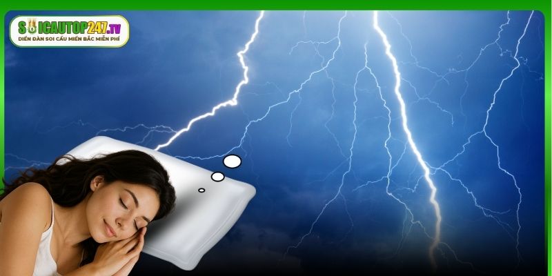 Ý nghĩa chung của từng giấc mơ thấy sét đánh